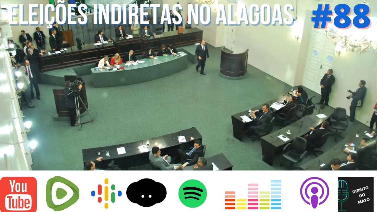 #88 ELEIÇÕES INDIRETAS NO ALAGOAS