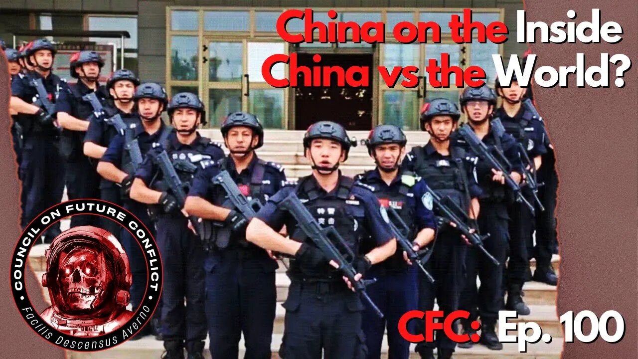 CFC Ep. 100 - Deep Dive Into to China Both Externally and Internally