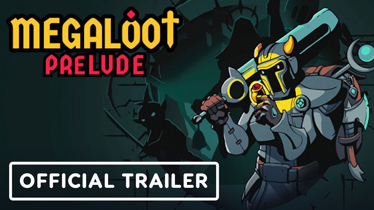 Megaloot: Prelude - Official Launch Trailer