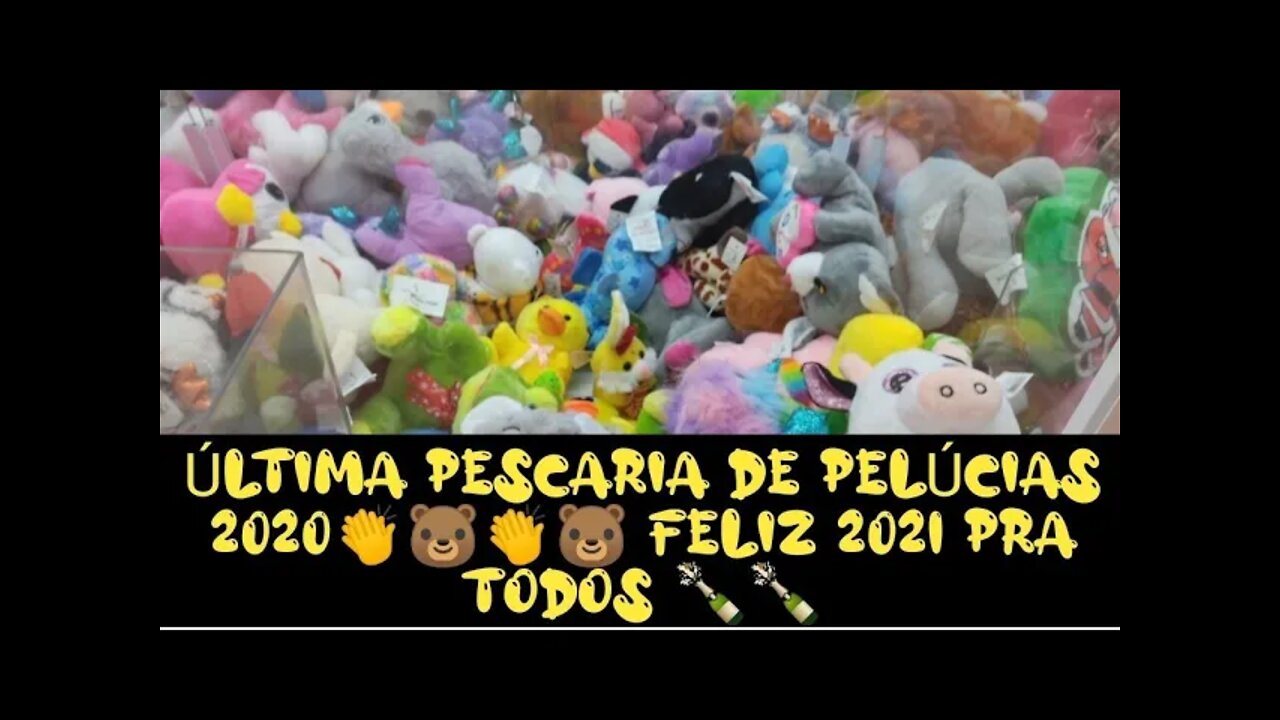 ÚLTIMA PESCARIA DE URSINHOS NA MÁQUINA DE PELÚCIAS - FELIZ 2021 PARA TODOS...