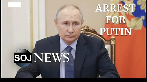 Arrest warrant for Vladimir Putin