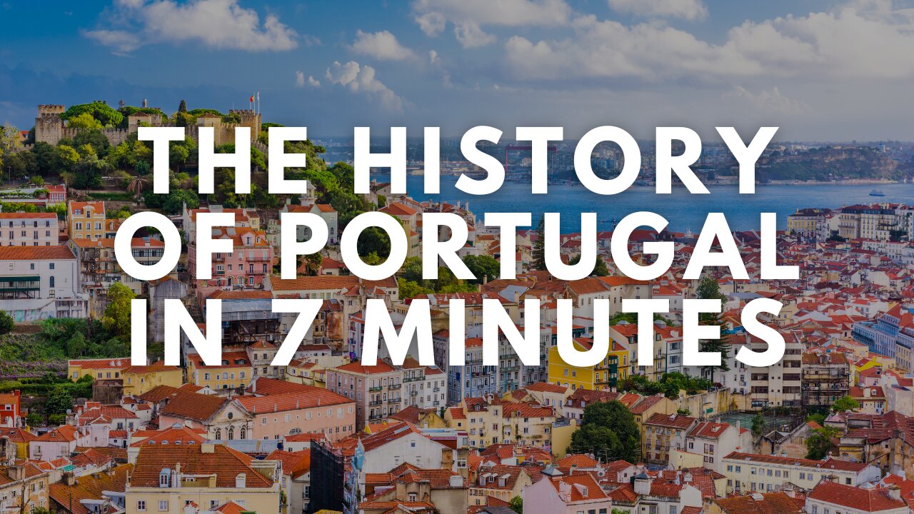 The History of Portugal in 7 Minutes