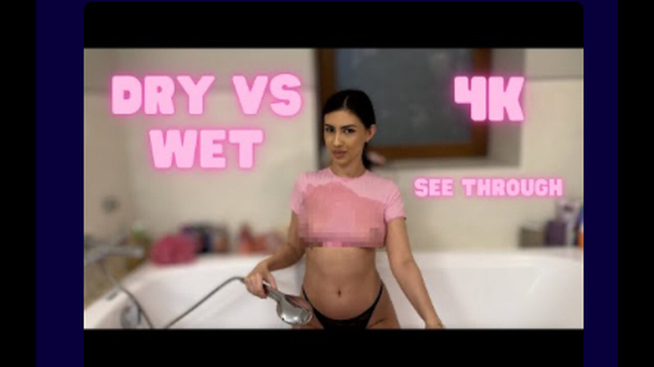 (4K) Dry vs Wet Clothes competition #wet (18+Only)