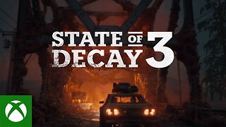 State of Decay 3 | Official Trailer | XBox