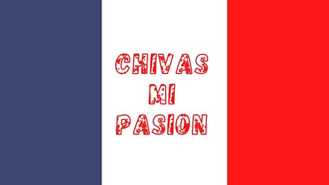 Chivas Guadalajara - Mi Passion