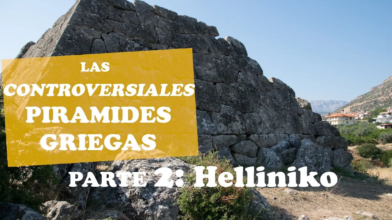 Las controversiales pirámides griegas - Parte 2 - La pirámide de Helliniko