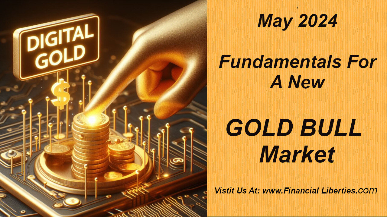 Presentation: Gold Bull Market May 2024