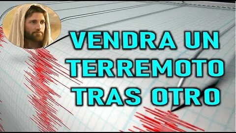 VENDRA UN TERREMOTO TRAS OTRO Y OTRO - JESUCRISTO REY A VALENTINA PAPAGANA