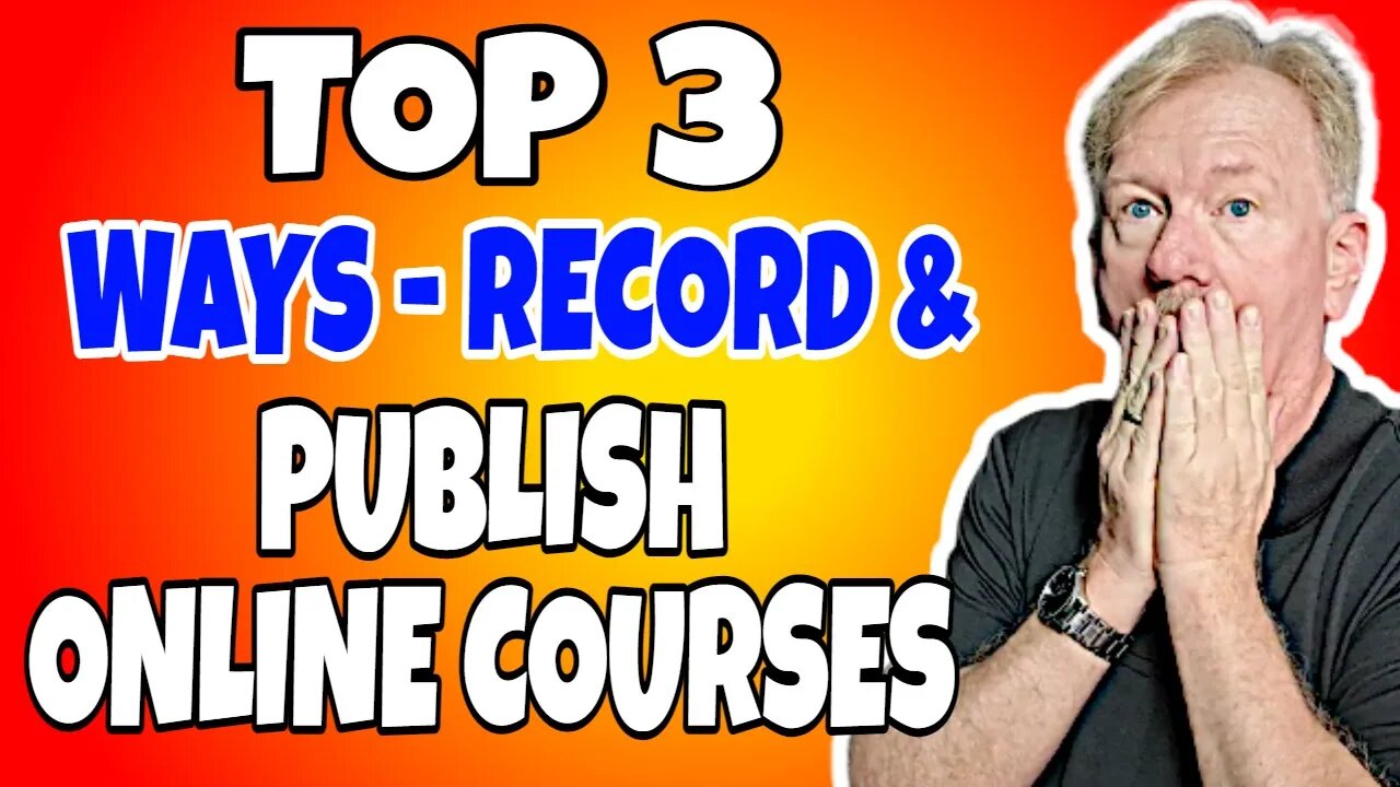 Top Three Methods For Recording And Publishing Your Online Course