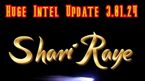 HUGE INTEL UPDATE TODAY BY SHARIRAYE MARCH 01, 2024!