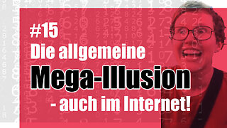 Die allgemeine Mega-Illusion - auch im Internet