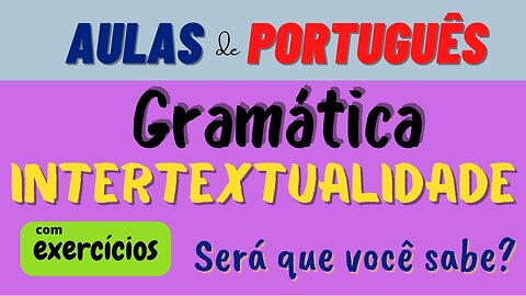 AULA DE GRAMÁTICA REVISÃO MORFOLOGIA EXERCÍCIOS PARTE 2 PRÁTICOS CONCURSOS VESTIBULARES ENEM