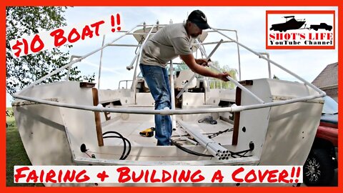 $10 Boat - Fairing and Building a Cover | EPS 10 | Shots Life