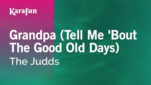 Grandpa -TheJudds Karaoke