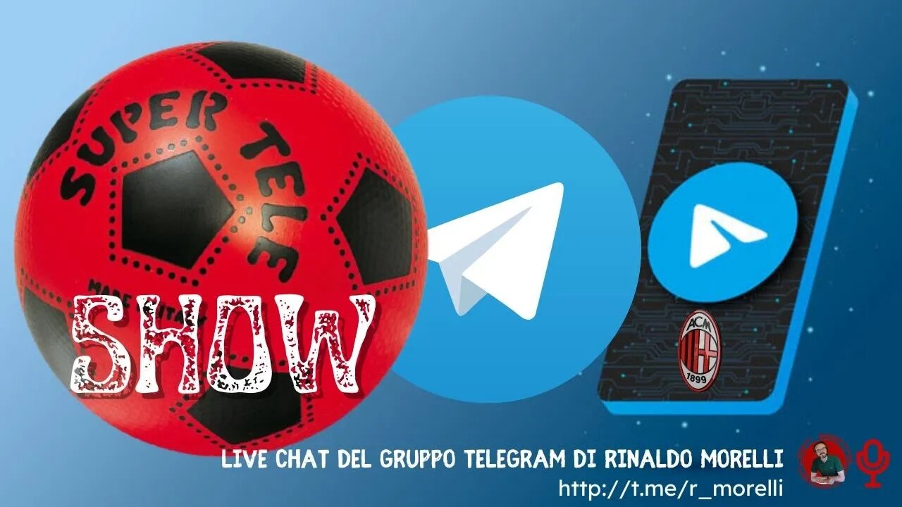 SuperTele Show, il mercato del Milan e non solo con i commenti del Gruppo Telegram 29.07.2022