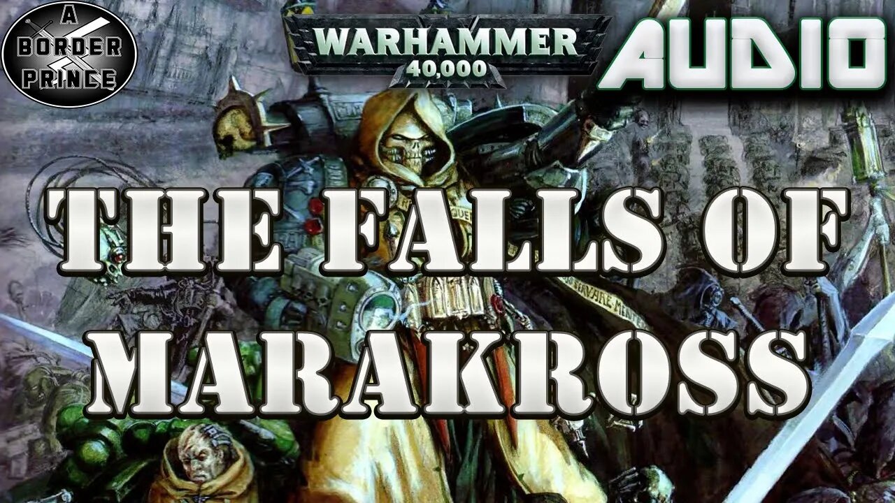 Warhammer 40k Audio: The Falls of Marakross By Steve Parker