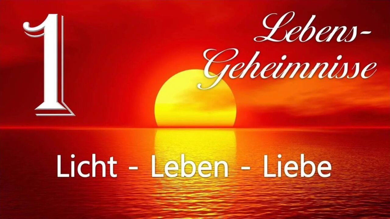 Licht, Leben und Liebe... Der Schöpfer erläutert ❤️ Lebensgeheimnisse offenbart durch Gottfried Mayerhofer