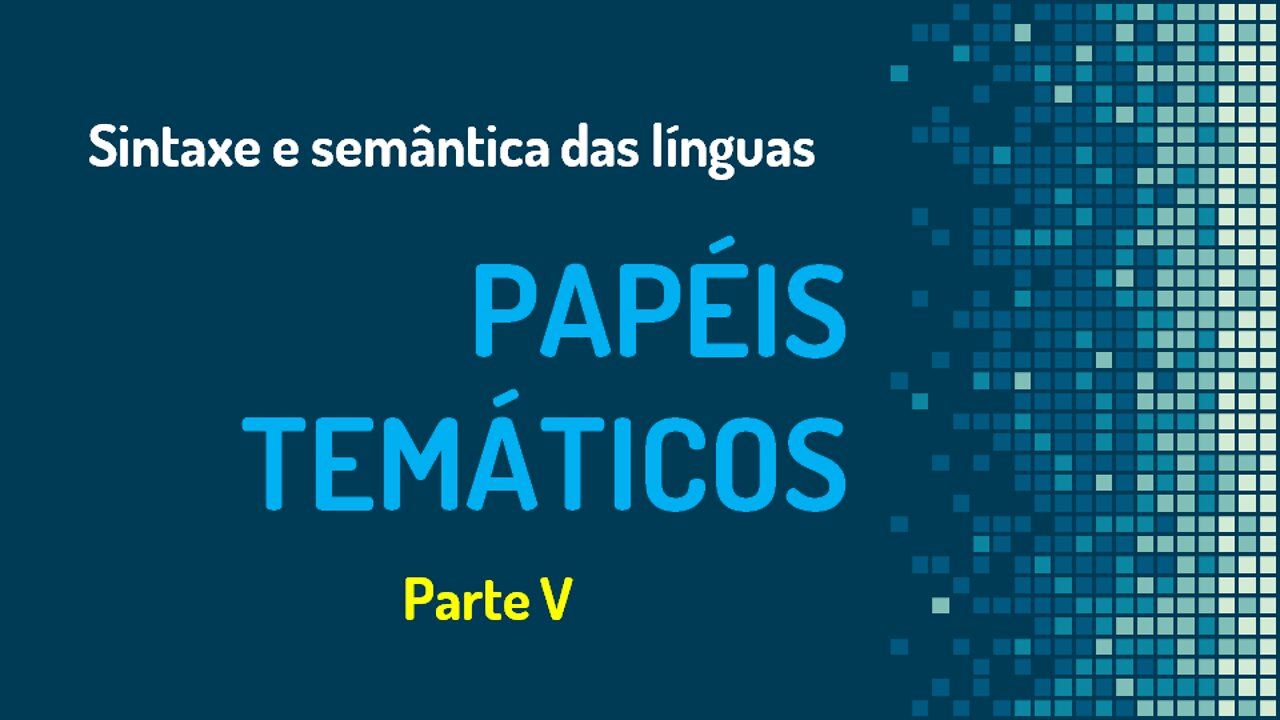 Papéis temáticos (5): alvos x beneficiários - diferenças e problemas