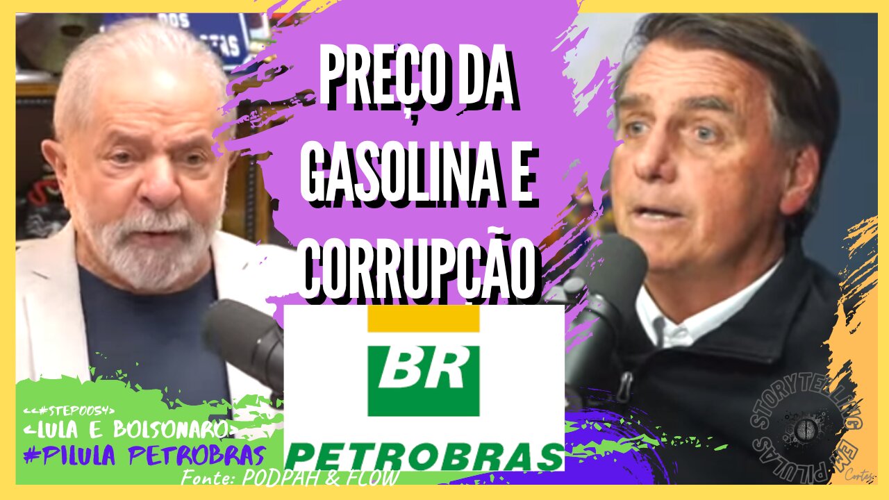 BOLSONARO e LULA FALAM sobre a PETORBRÁS | STEP Cortes