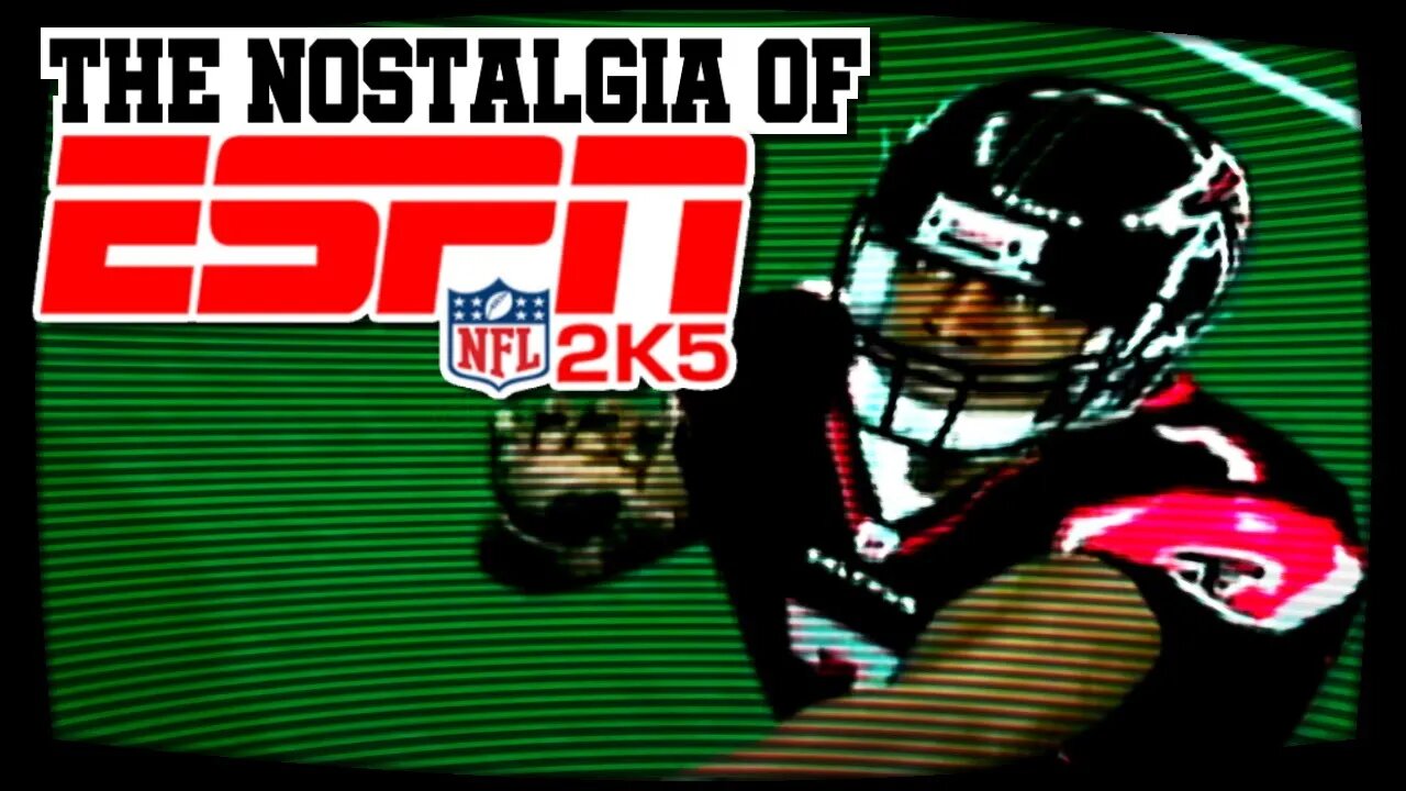 The Nostalgia of ESPN NFL 2K5