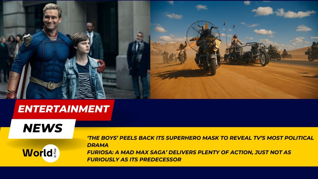 'The Boys' Peels Back its Mask | Furiosa: A Mad Max Saga Delivers Plenty of Action