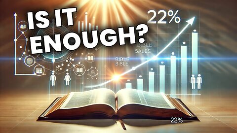 Bible Sales Skyrocket - What Does It Mean?