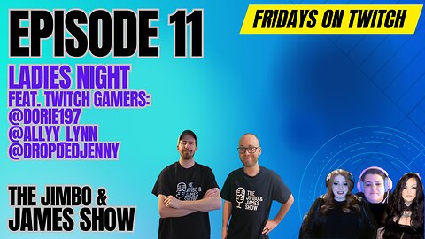 The Jimbo & James Show! - 3.24.23 - Episode 11 - Ladies Night