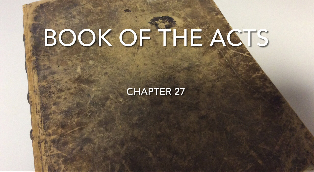 The Book Of The Acts (Chapter 27)