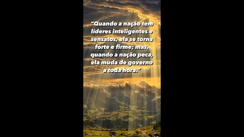 Quem governa com sabedoria do alto é amado !! - Whoever rules with wisdom from above is loved!