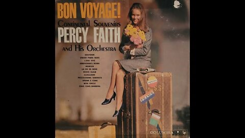 Percy Faith and His Orchestra – Bon Voyage! Continental Souvenirs