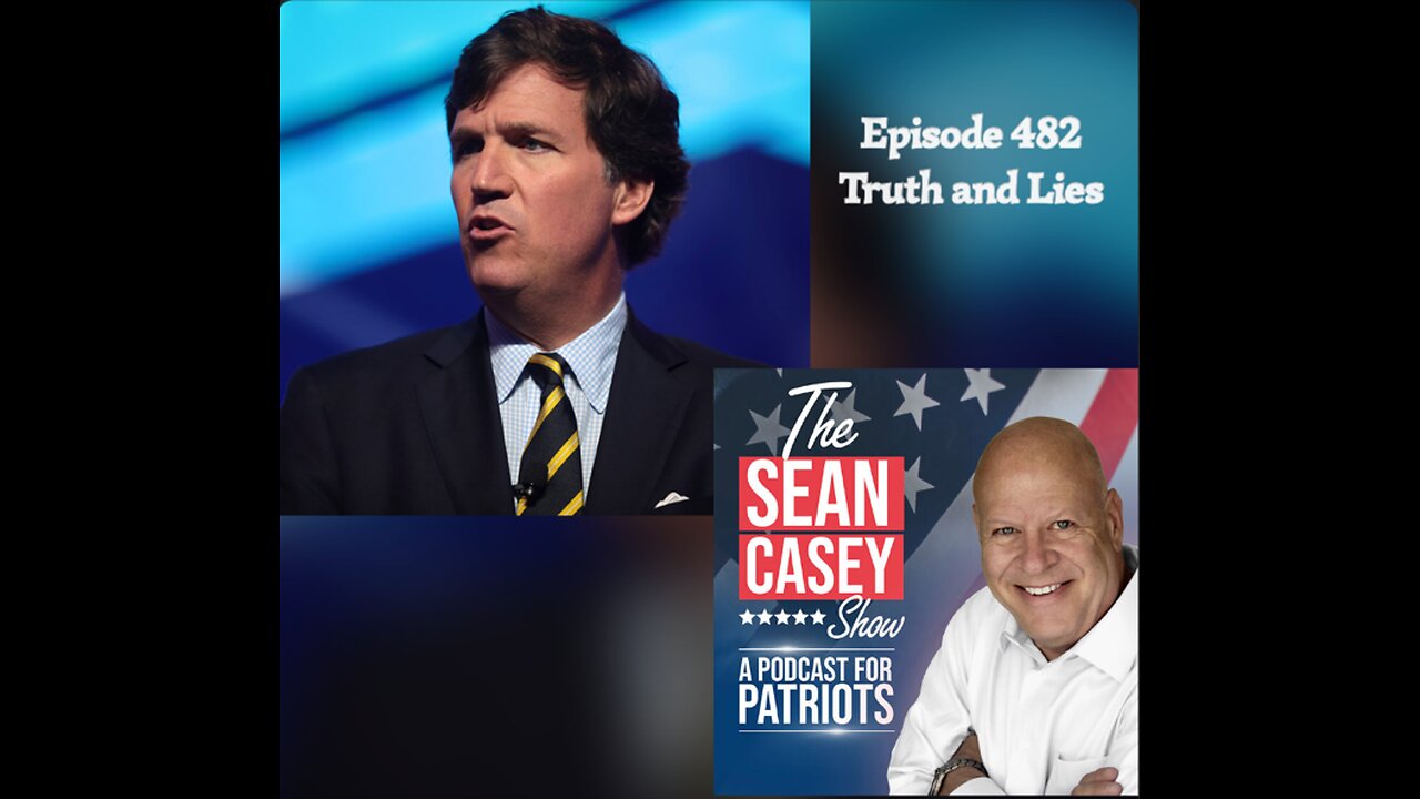 Tucker Carlson Silenced For Getting Too Close To The TRUTH | The Sean Casey Show | Ep. 482