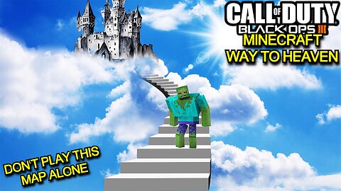 Minecraft Way To Heaven In Zombie Black Ops III