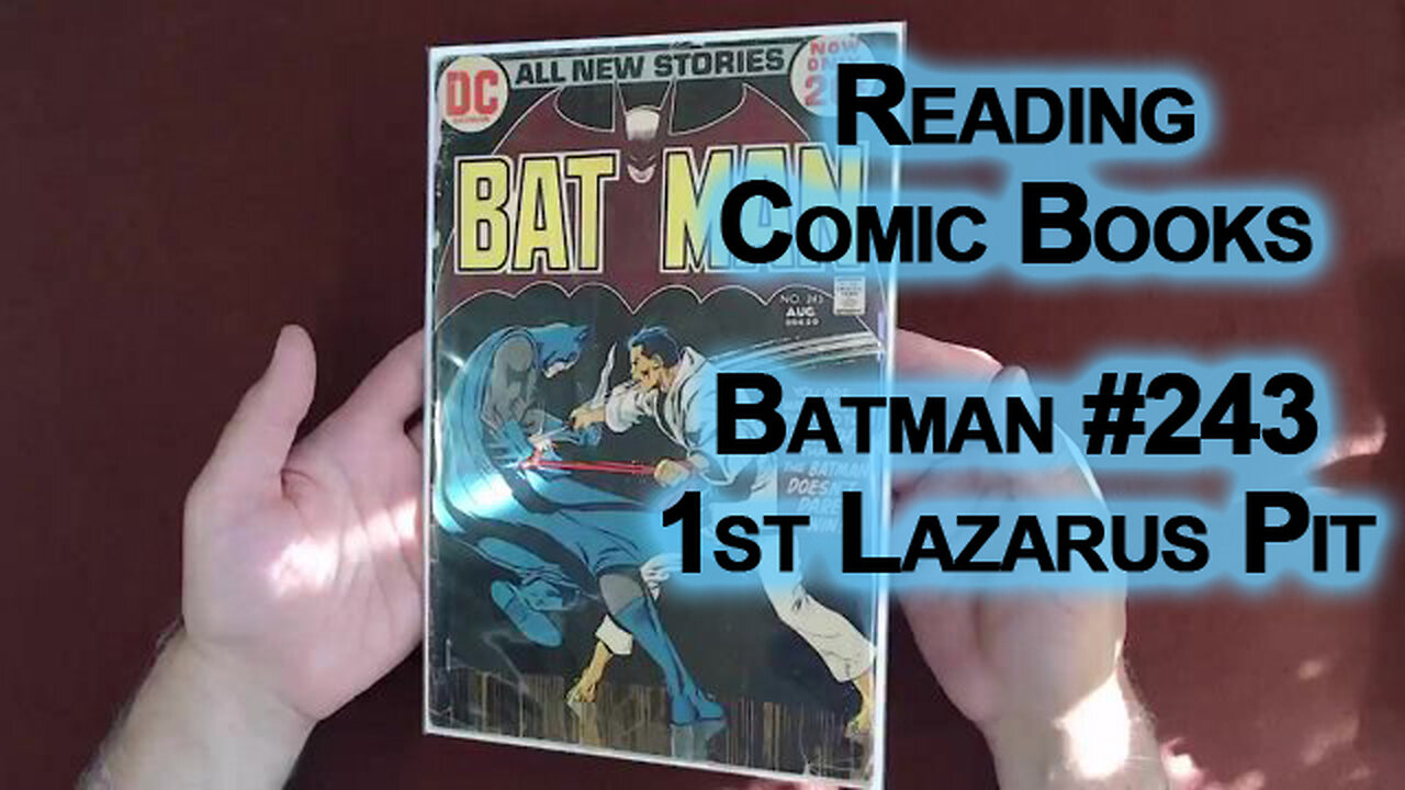 Reading Comic Books: Batman #243, 1st Lazarus Pit, Denny O'Neil, Neal Adams, Giordano, DC, 1972 ASMR