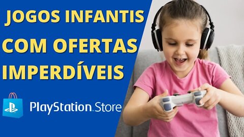 OFERTAS GAMES INFATIS PLAYSTATION STORE | VALIDA ATÉ 01/09/2022