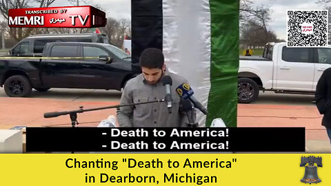 Chanting "Death to America" in Dearborn, Michigan