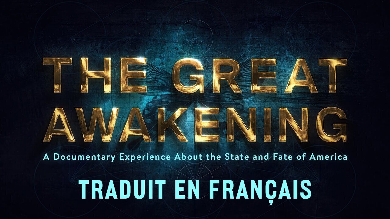 LE GRAND RÉVEIL (THE GREAT AWAKENING)