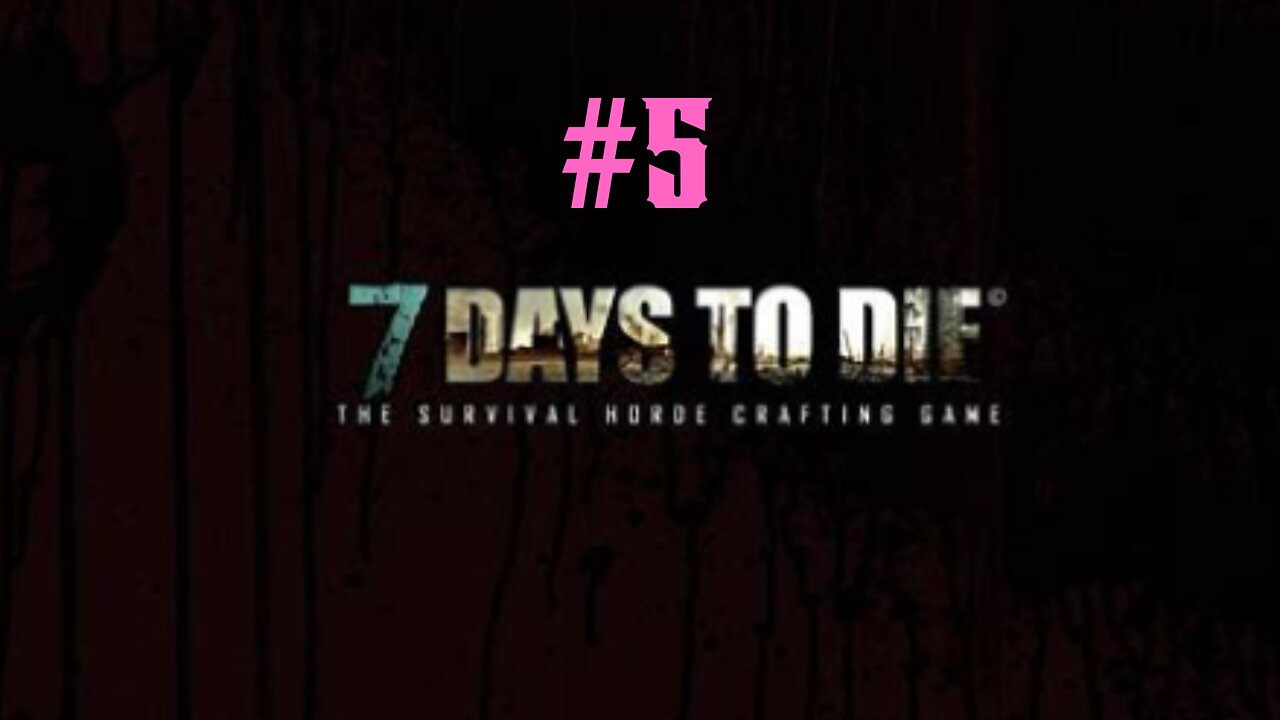 GET ON THE ROOF! | 7 Days To Die | Part. 5