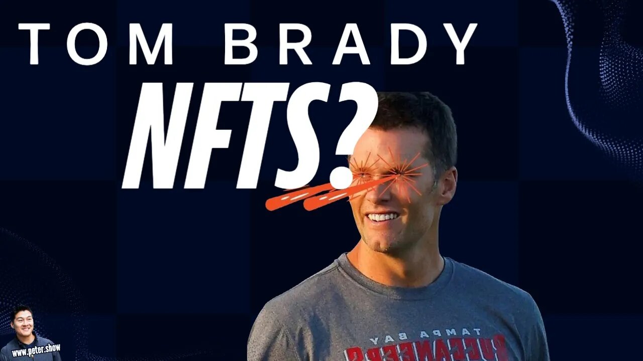 Tom Brady Retires from Football to Make NFTs - Legacy Ruined or Smartest Play of His Life?