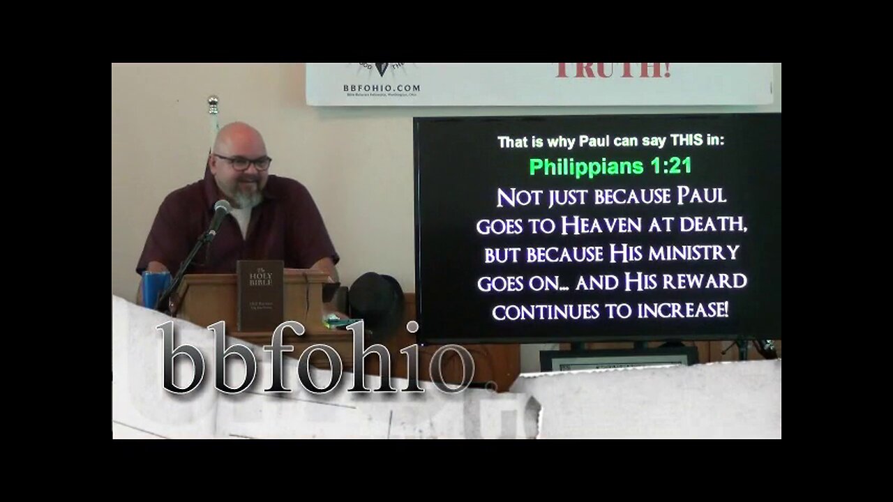 To Live Is Christ and To Die Is Gain (Philippians 1:19-26) 2 of 2