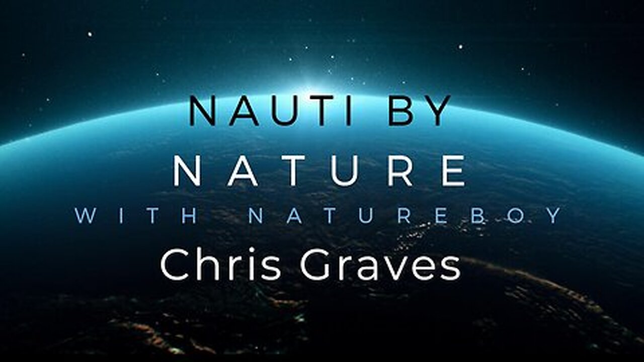 Nauti By Nature with Natureboy & Guest Chris Graves