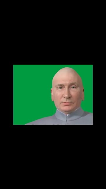 PUTIN DR EVIL GREEN SCREEN GREEN SCREEN EFFECTS/ELEMENTS