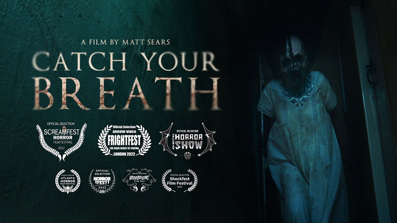 CATCH YOUR BREATH - Award Winning Short Horror Film