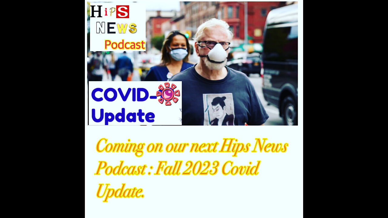 HIPS NEWS COVID UPDATE FALL EDITION 2023 PT. 2