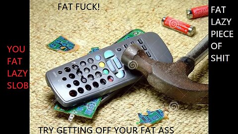 Lost Remote? Every STUPID PIECE OF SHIT needs to watch this. Best hack for DUMB FUCKING SHIT IDIOTS