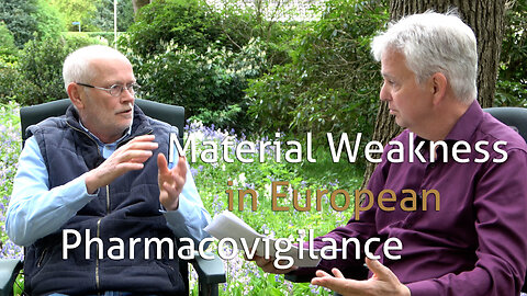 Material Weakness in European Pharmacovigilance - Wouter Aukema (summary interview)