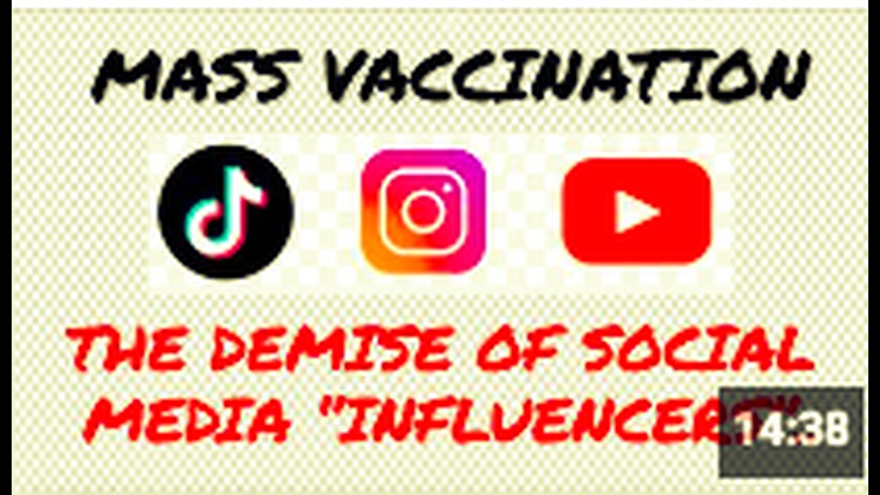 Mass Vaccination & the demise of Social Media "Influencers"
