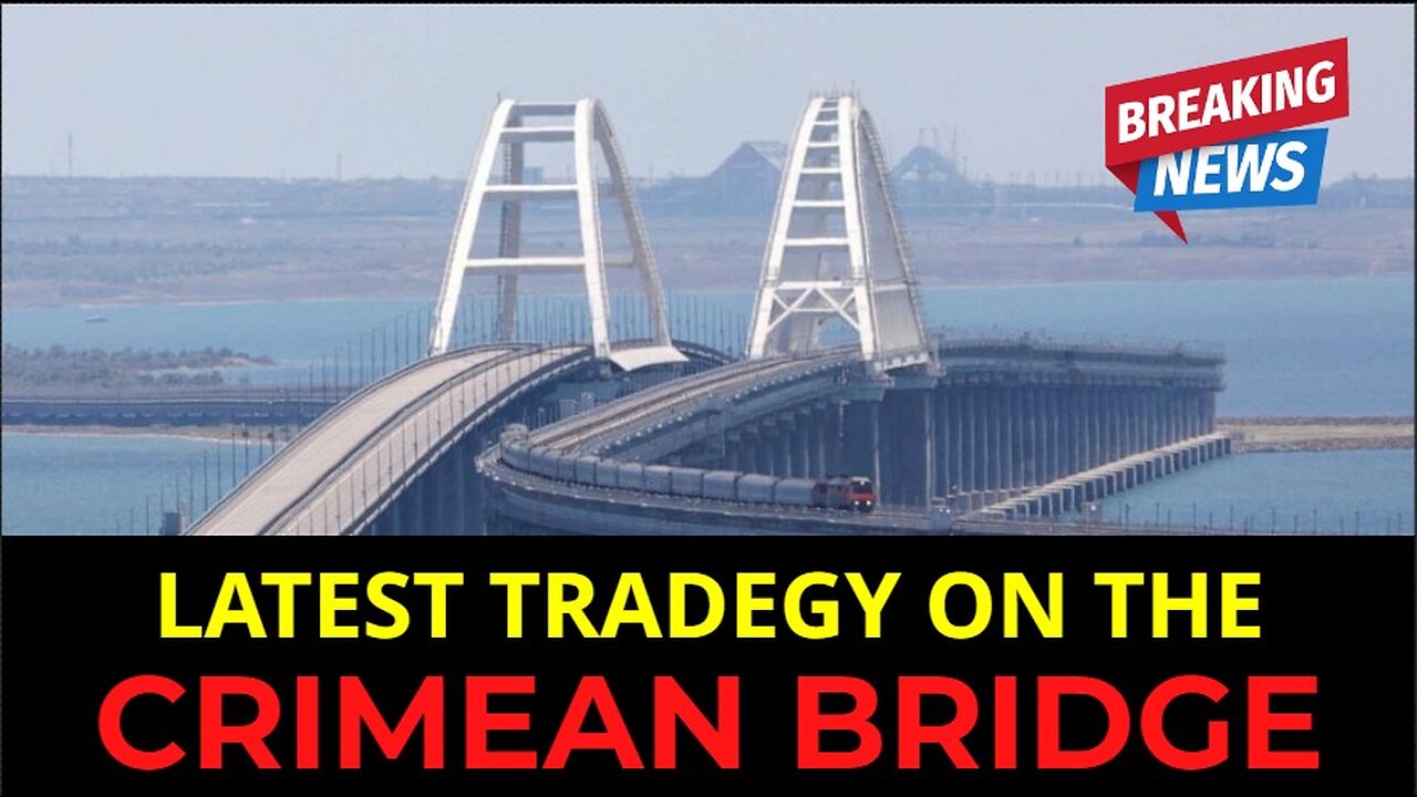 Tragedy on the Crimean Bridge