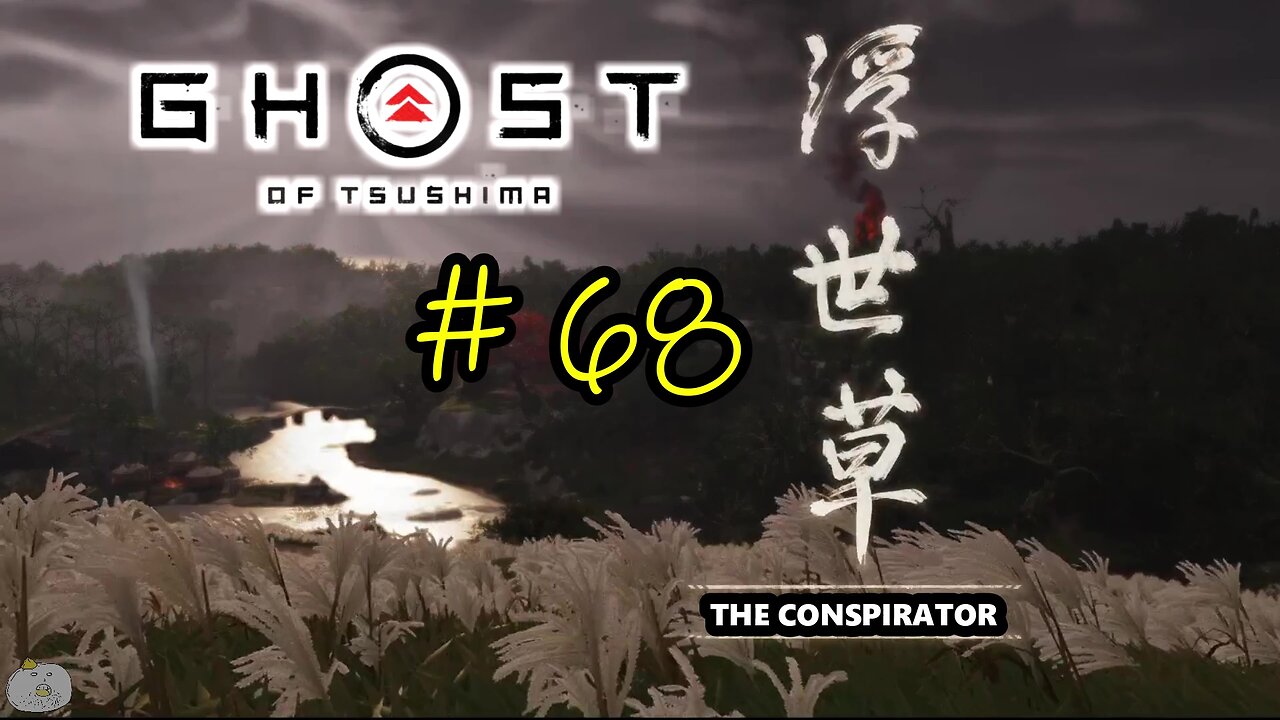 #68 THE CONSPIRATOR Ghost of Tsushima [A Masako Tale 8 of 9]