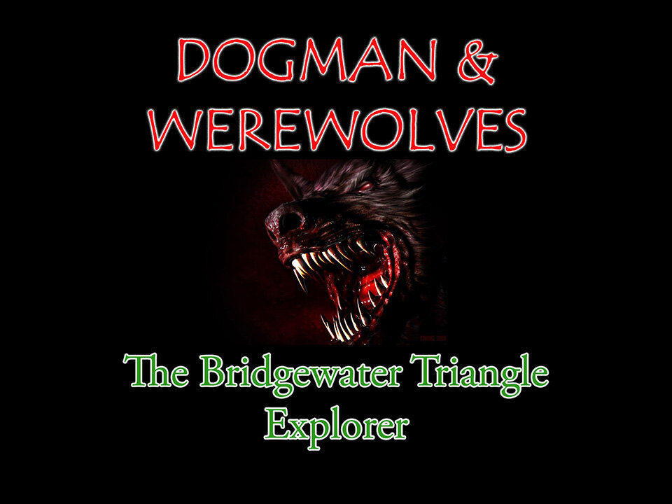 Dogman & Werewolves