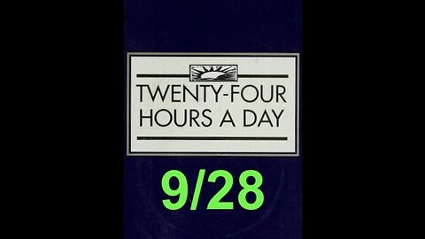 Twenty-Four Hours A Day Book Daily Reading – September 28 - A.A. - Serenity Prayer & Meditation